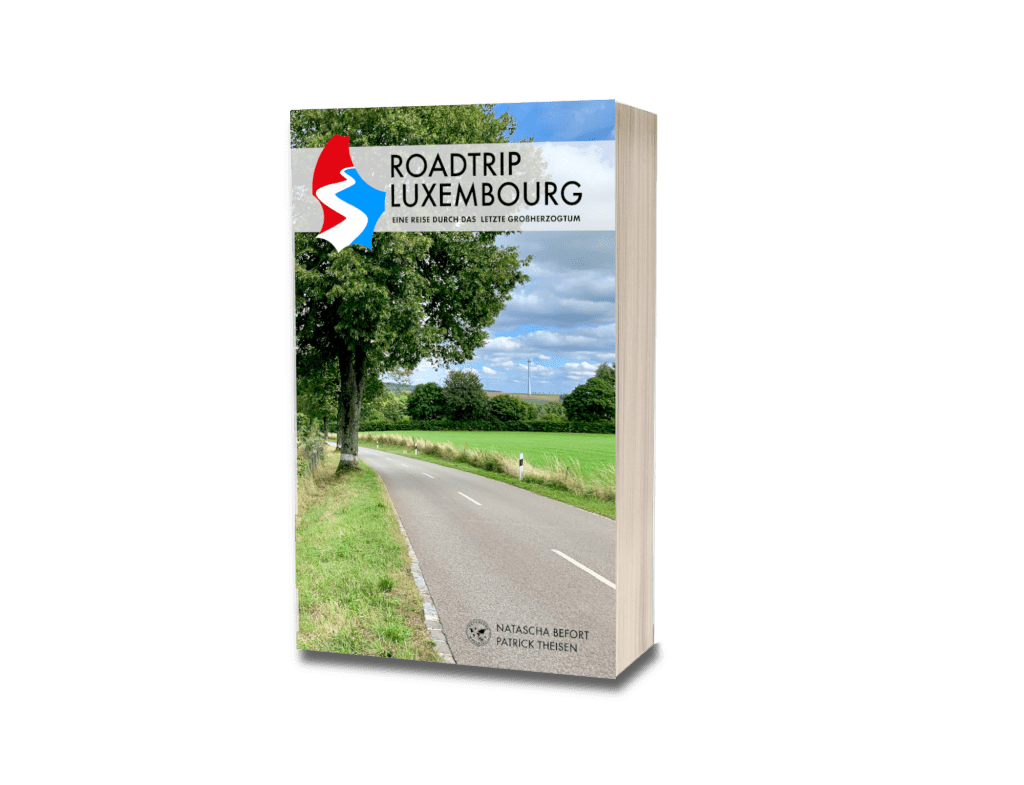 Der perfekte Roadtrip durch Luxemburg 
Roadtrip Luxembourg - Eine Reise durch das letzte Großherzogtum